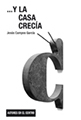 y-la-casa-crecia